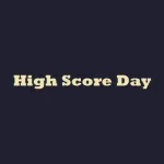 PLay High Score Day now!