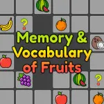 PLay Memory And Vocabulary Of Fruits now!