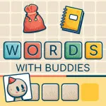 PLay Words With Buddies now!